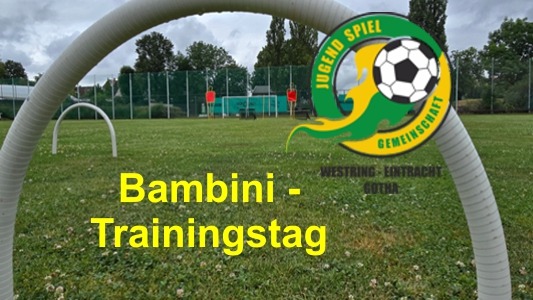 Bambini-Trainingstag der Jugendspielgemeinschaft Westring-Eintracht Gotha